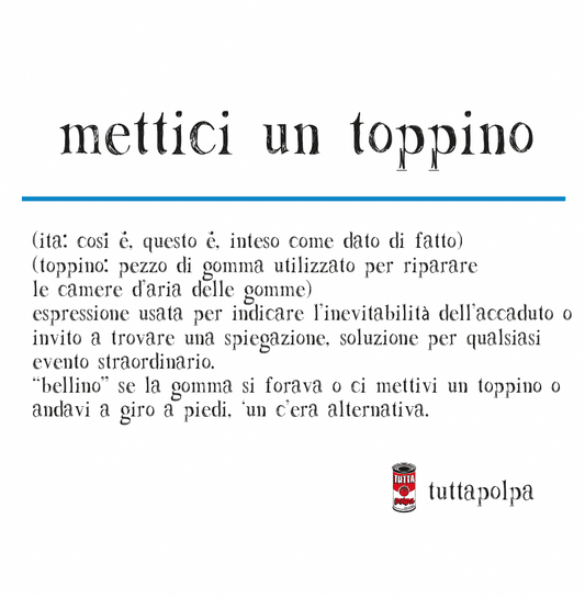 mettici un toppino...