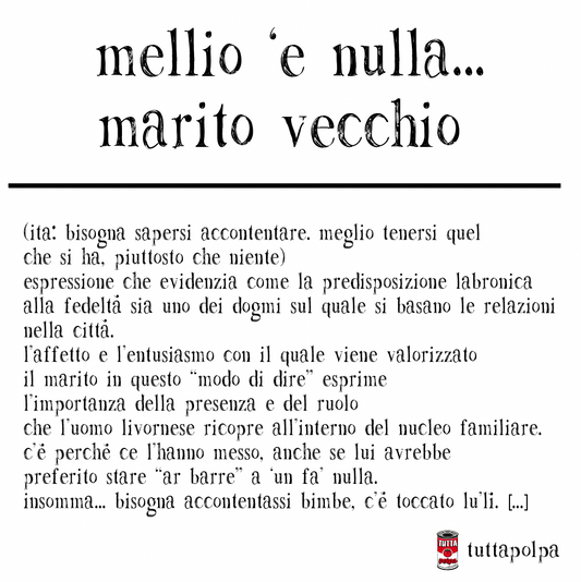 Mellio 'e nulla... marito vecchio