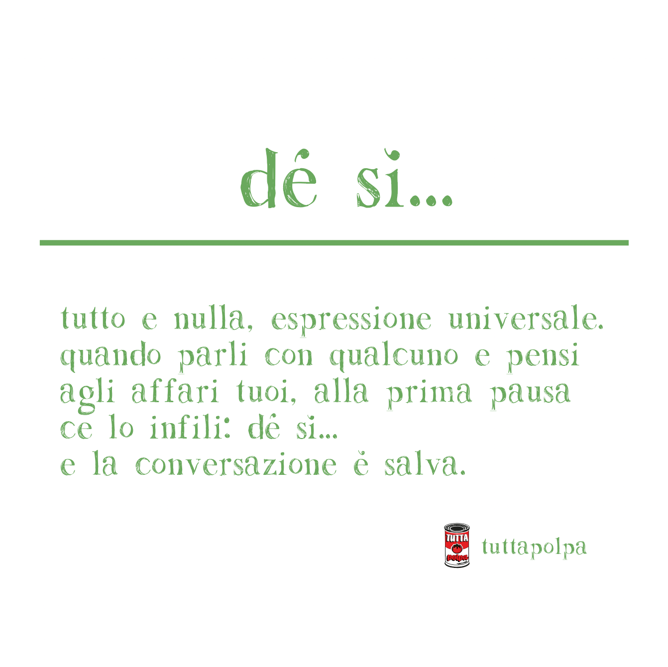 Dé sì...