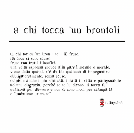 A chi tocca 'un brontoli