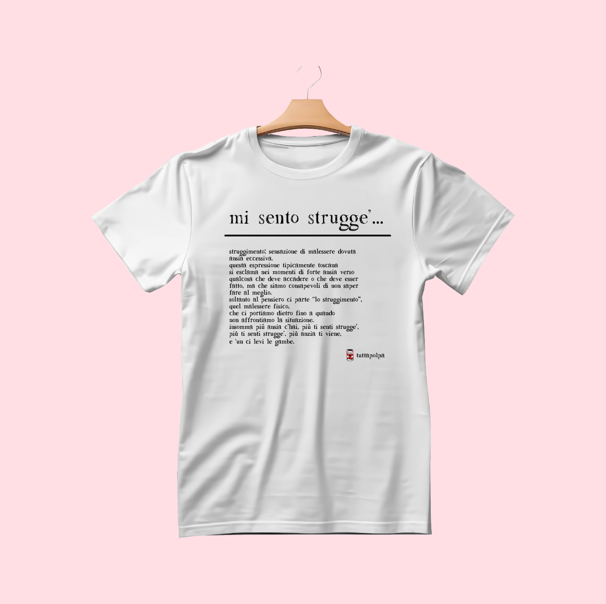 Mi sento strugge'...