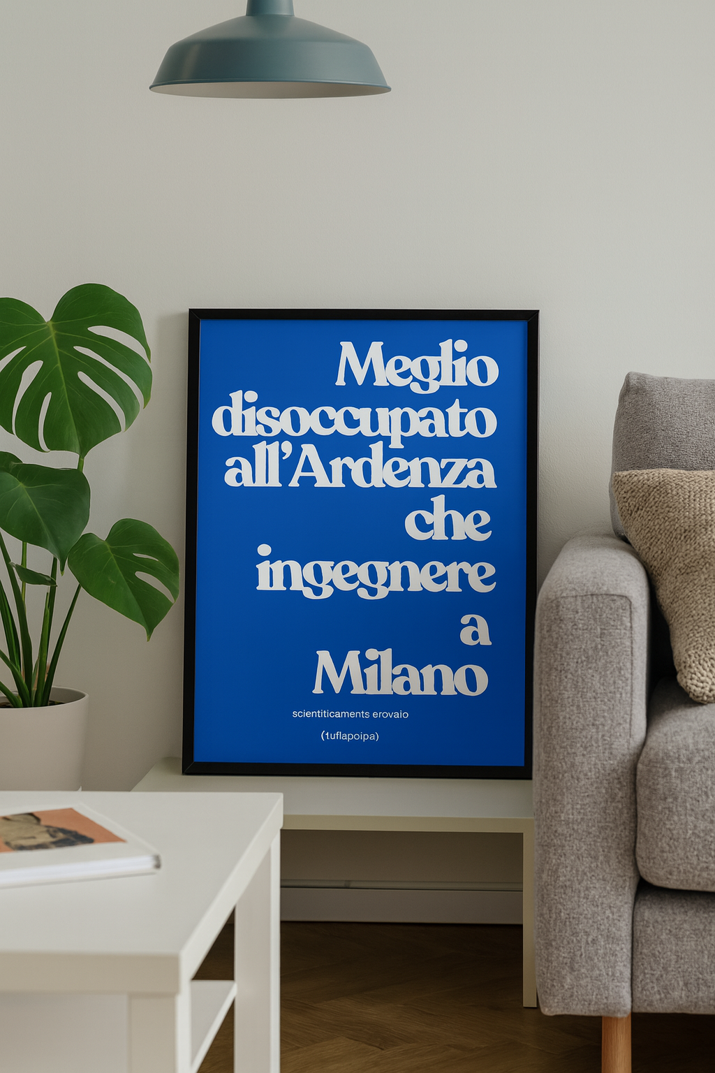 POSTER Meglio disoccupato all'Ardenza che ingegnere a Milano